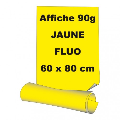 Affiches 60 x 80 cm - papier 90 g offset  fluo jaune - 5 ex