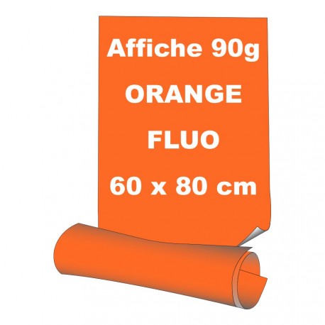 Affiches 60 x 80 cm (A1) - papier 90 g offset  fluo orange - 5 ex