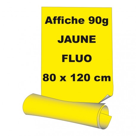Affiches 80 x 120 cm (A0) - papier 90 g offset  fluo jaune - 5 ex