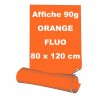 Affiches 80 x 120 cm (A0) - papier 90 g offset  fluo orange - 5 ex