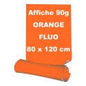 Affiches 80 x 120 cm (A0) - papier 90 g offset  fluo orange - 8 ex